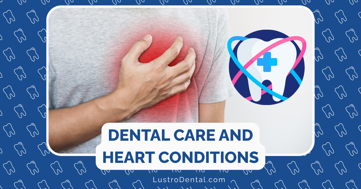 Dental Care and Heart Conditions