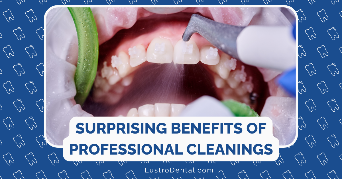 Surprising Benefits of Professional Cleanings