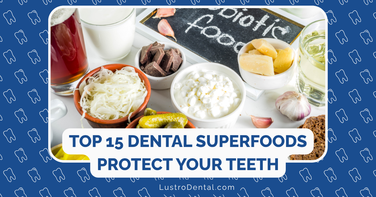 Top 15 Dental Superfoods