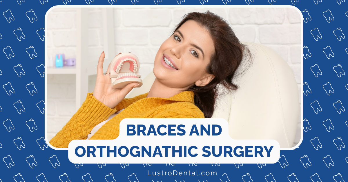 braces and orthognathic surgery