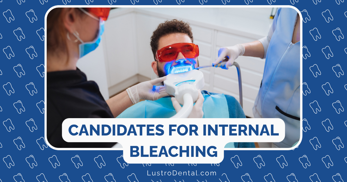 candidates for internal bleaching