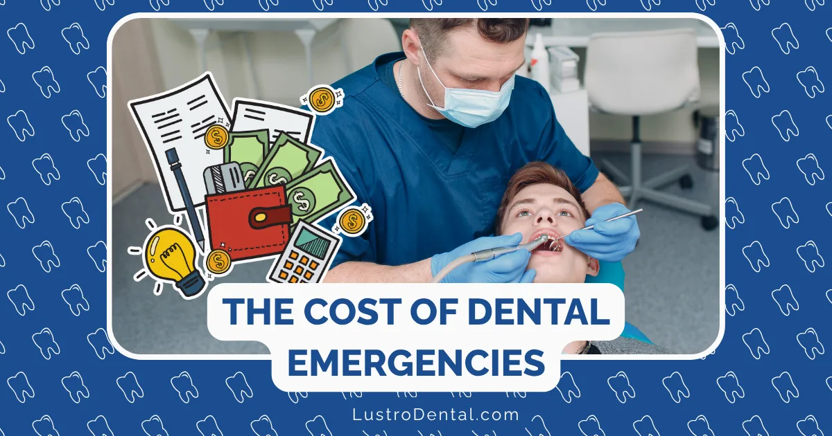 A dentist in blue scrubs treats a patient while holding dental tools. Illustrations of money, bills, and a calculator overlay the image, highlighting the cost of dental emergencies. Text reads: The Cost of Dental Emergencies.