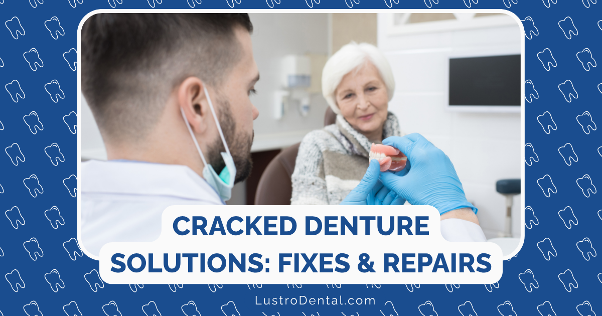 cracked dentures