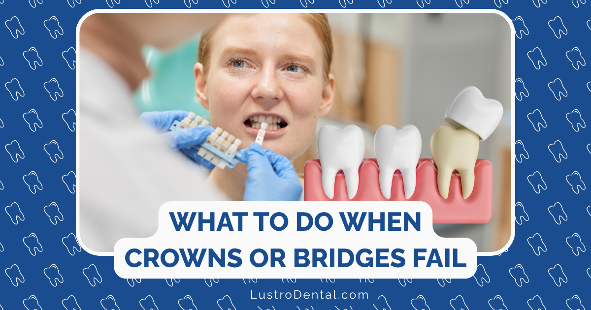 crown or bridge fails