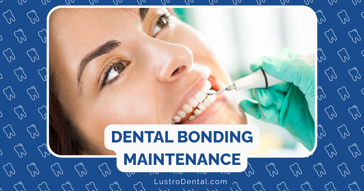 dental bonding maintenance