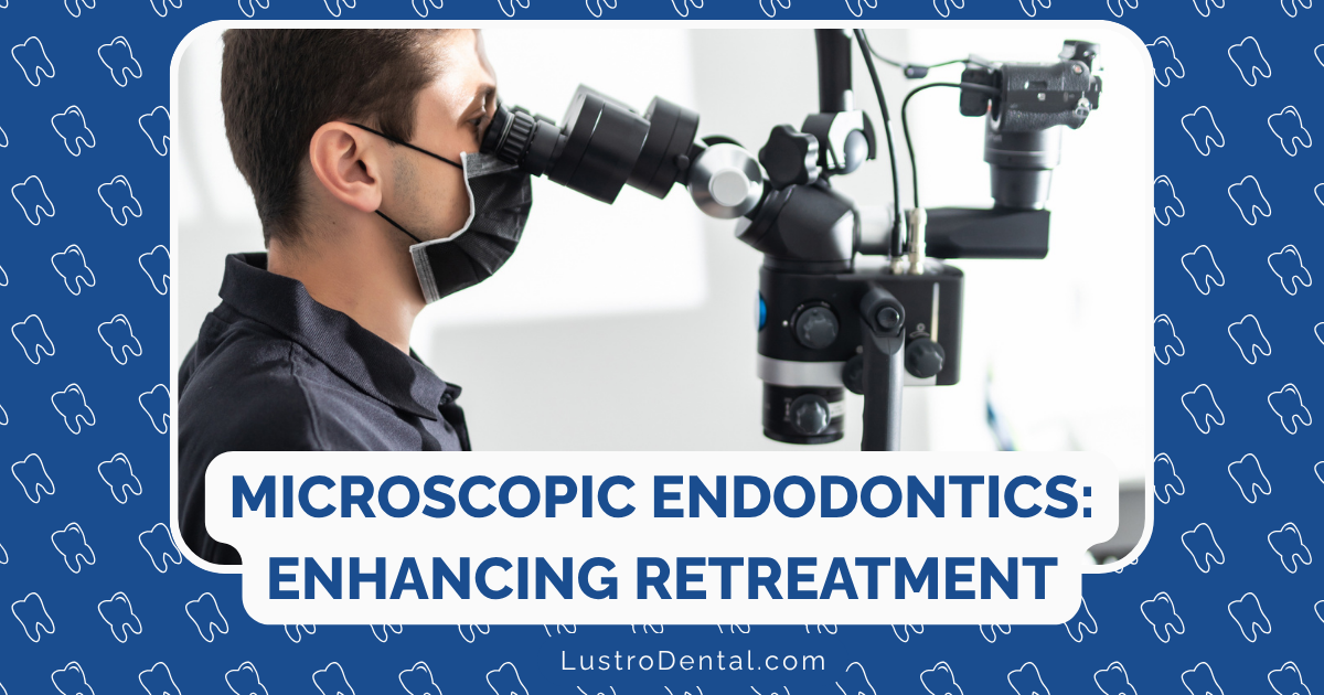 microscopic endodontics