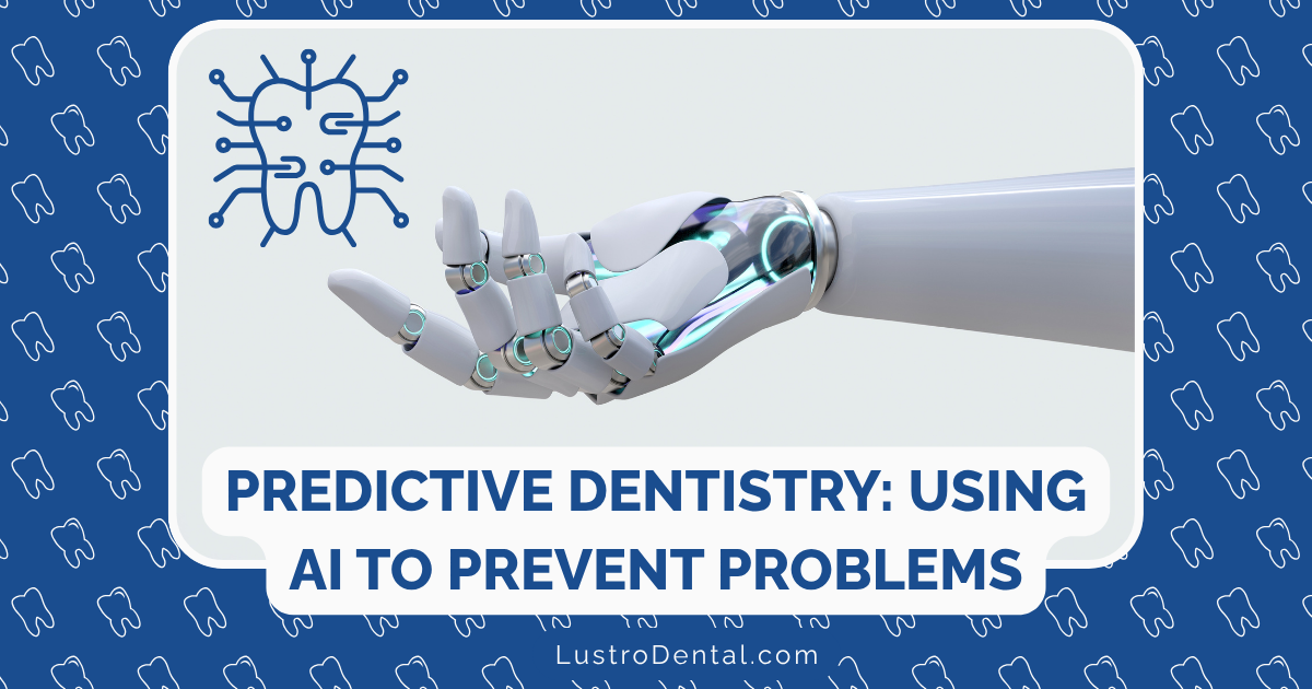 predictive dentistry