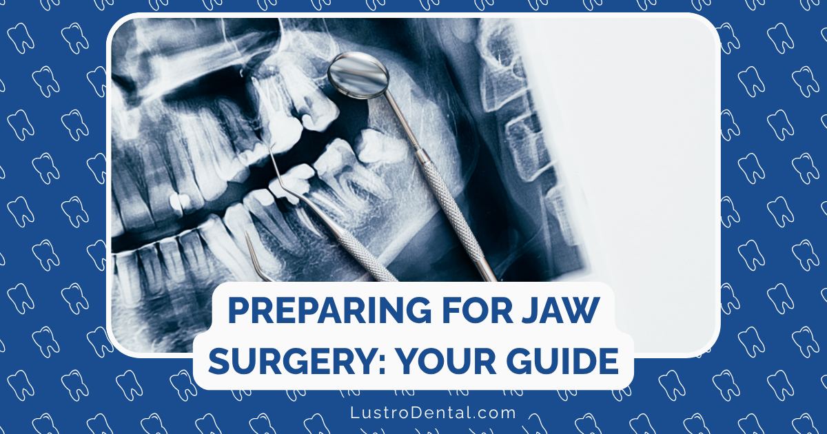 preparing for orthognathic surgery