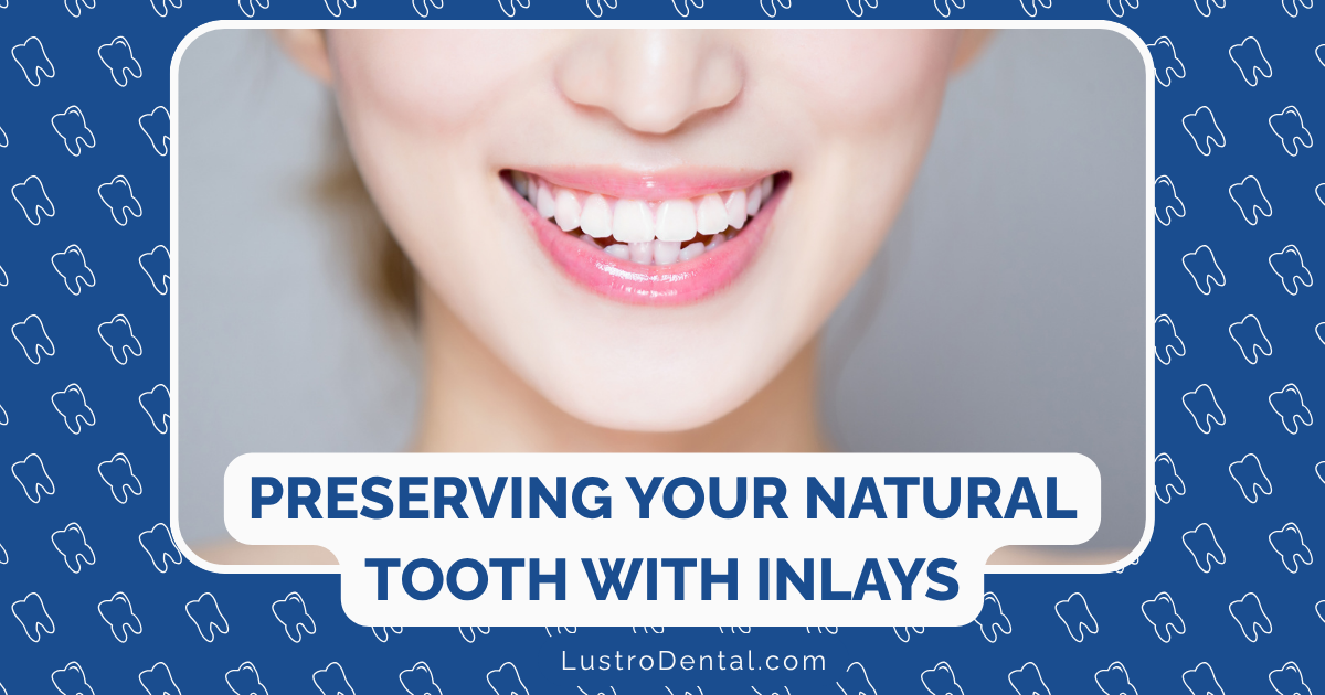 preserving tooth structure