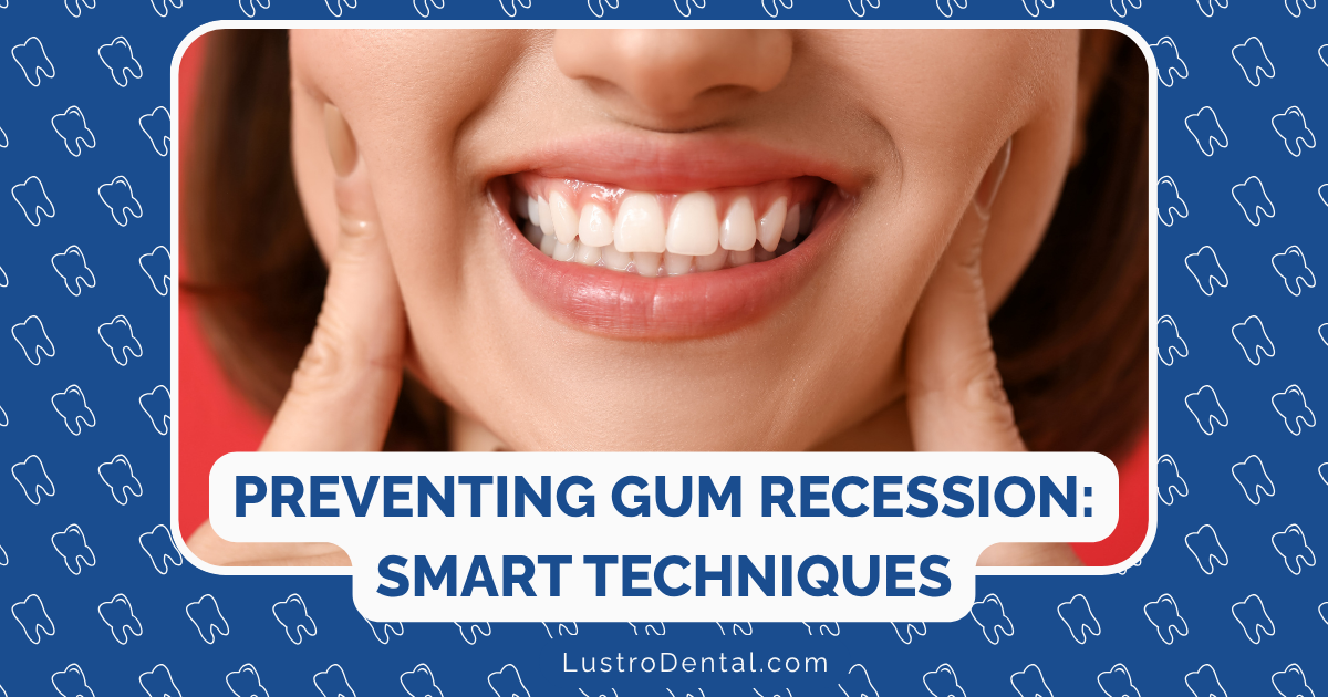 preventing gum recession