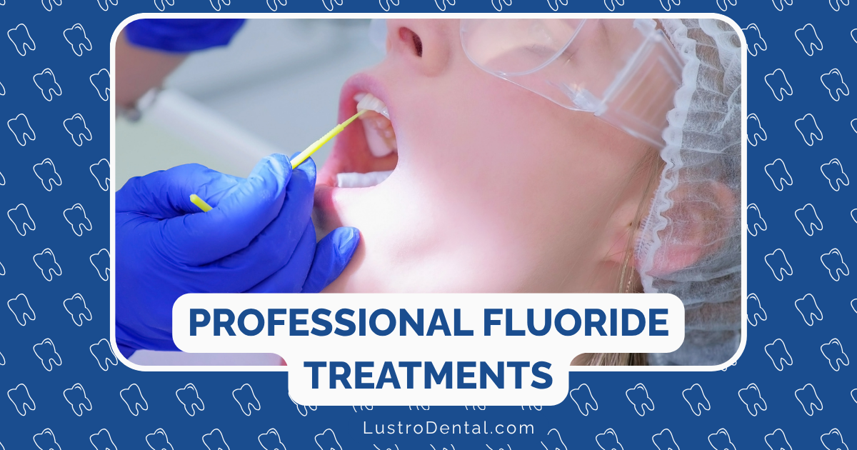 professional fluoride treatments