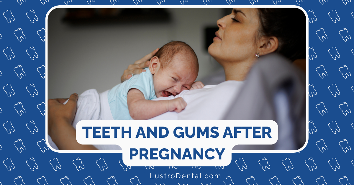 teeth and gums after pregnancy