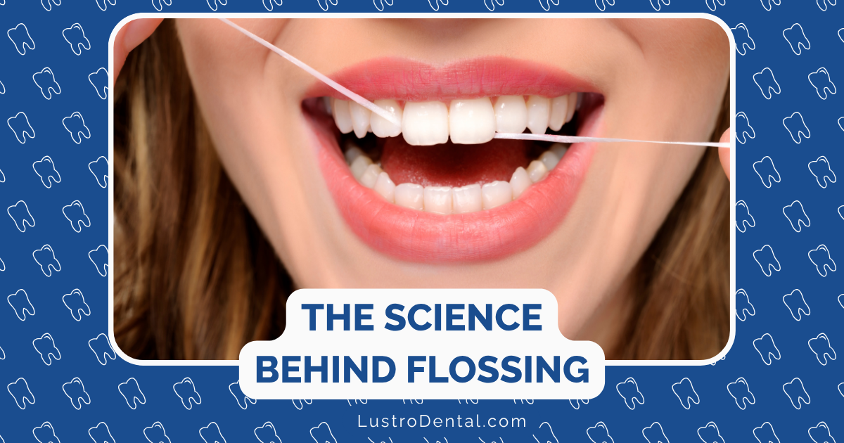 The Science Behind Dental Flossing