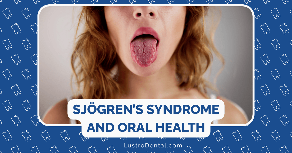 Sjögren’s syndrome and oral health