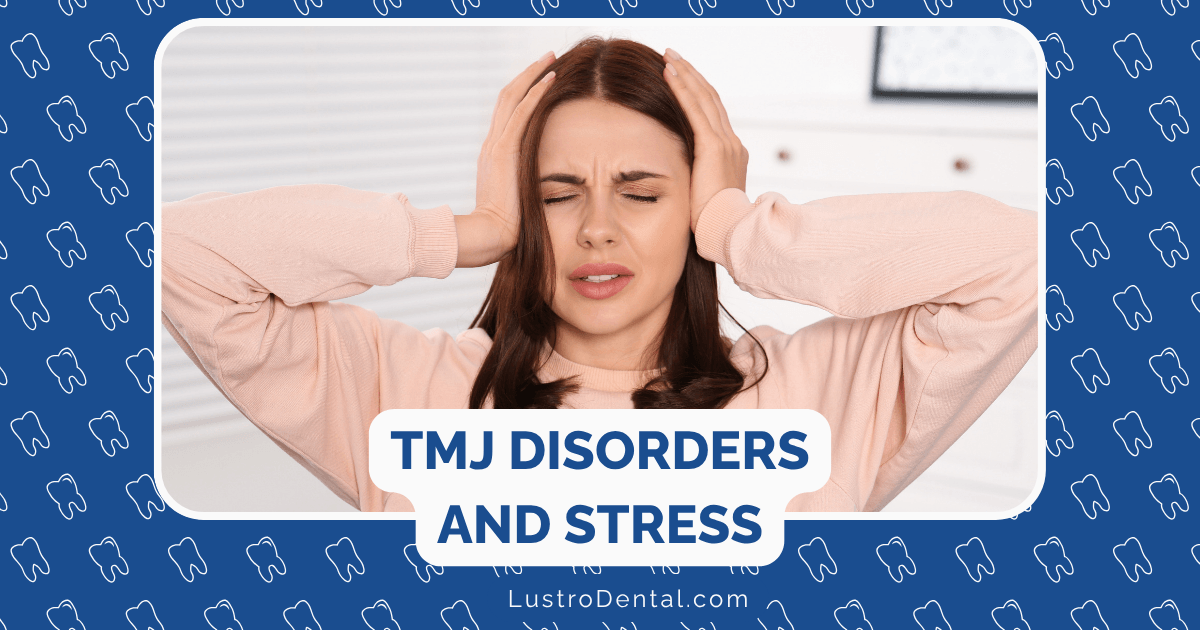 TMJ disorders and stress