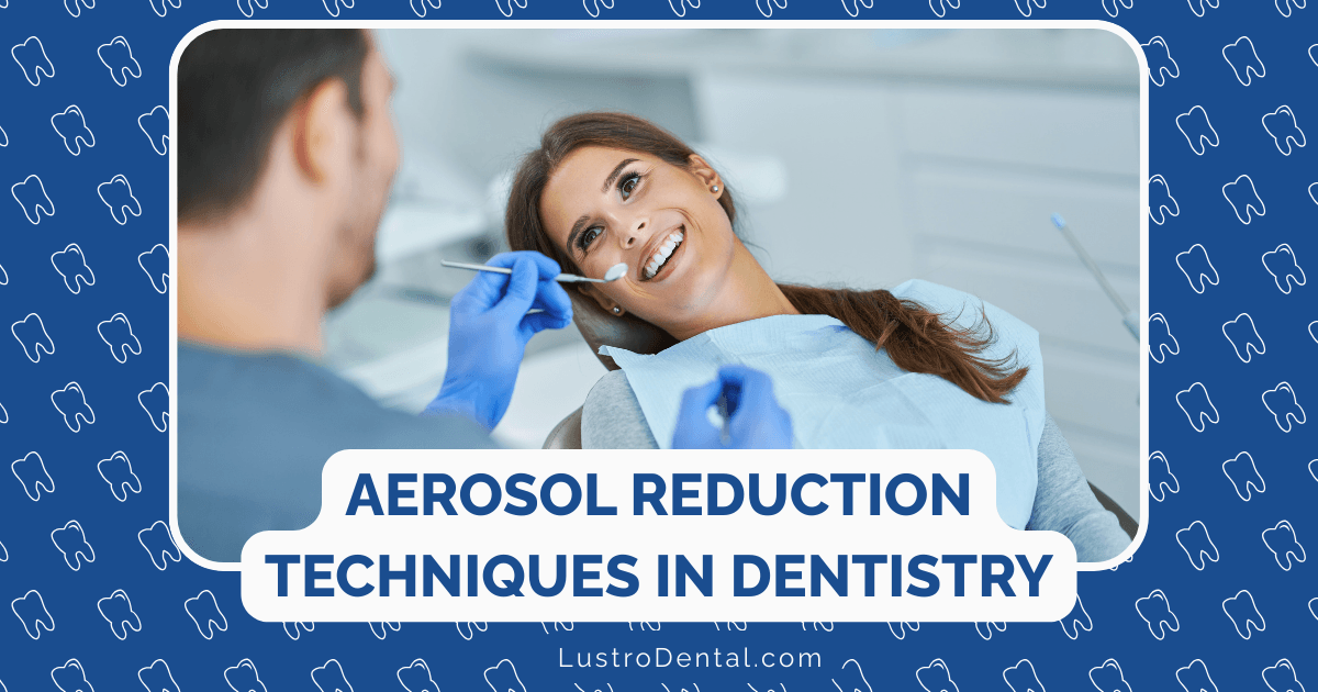 aerosol reduction techniques
