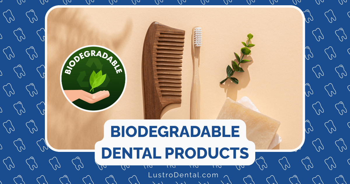 biodegradable dental products