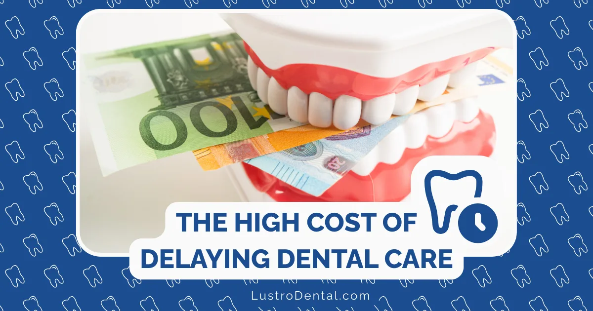 cost of delayed dental care
