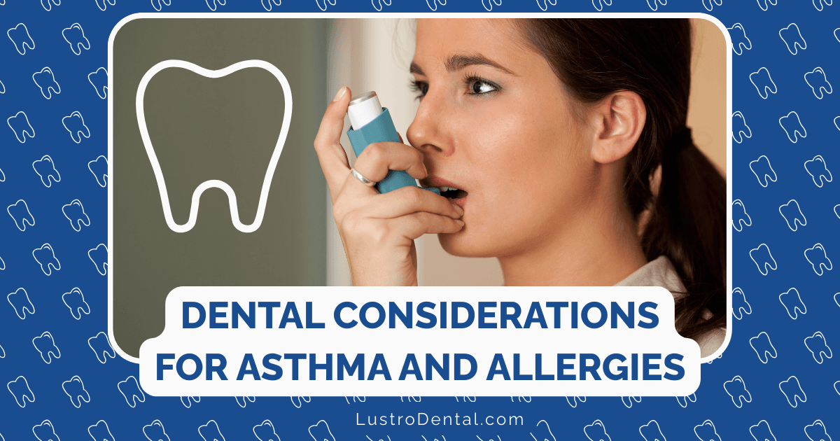 dental considerations for asthma and allergies