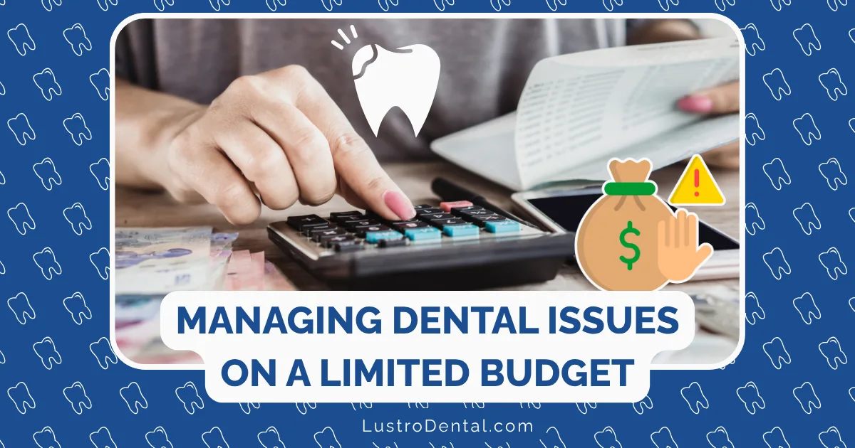 dental issues and a limited budget