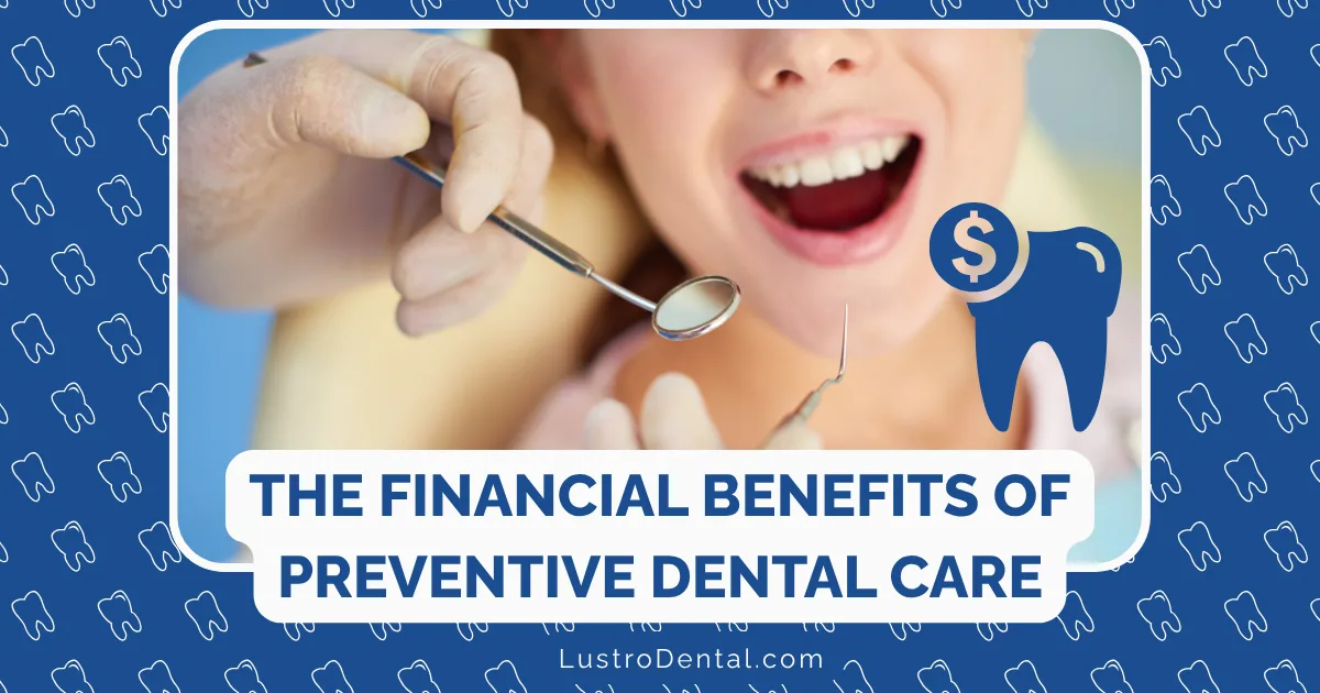 financial benefits of preventive dental care