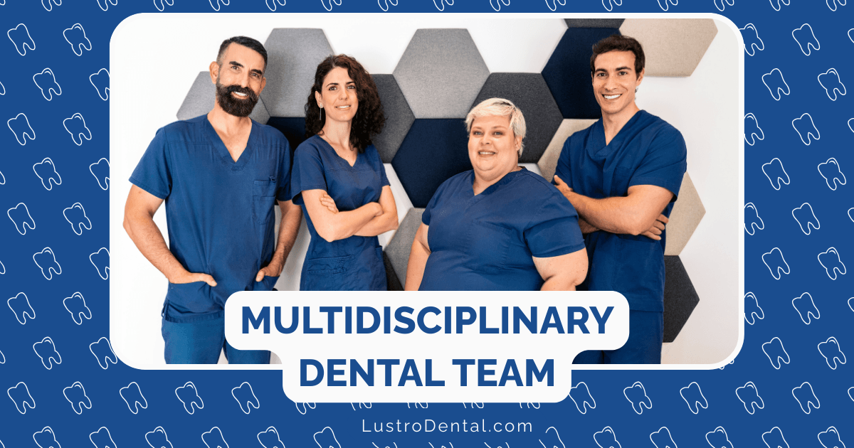multidisciplinary dental teams