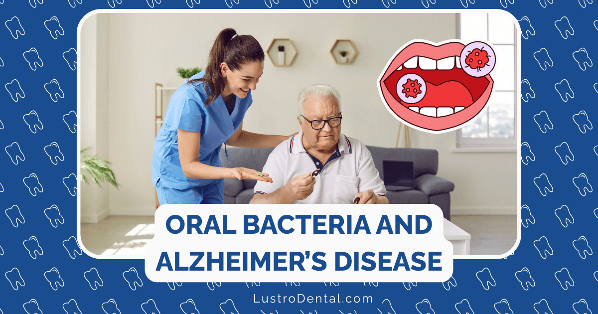 oral bacteria and Alzheimer’s disease