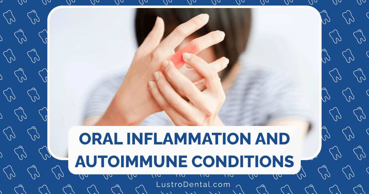 oral inflammation and systemic autoimmune conditions
