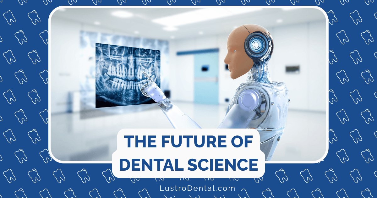 the future of dental science