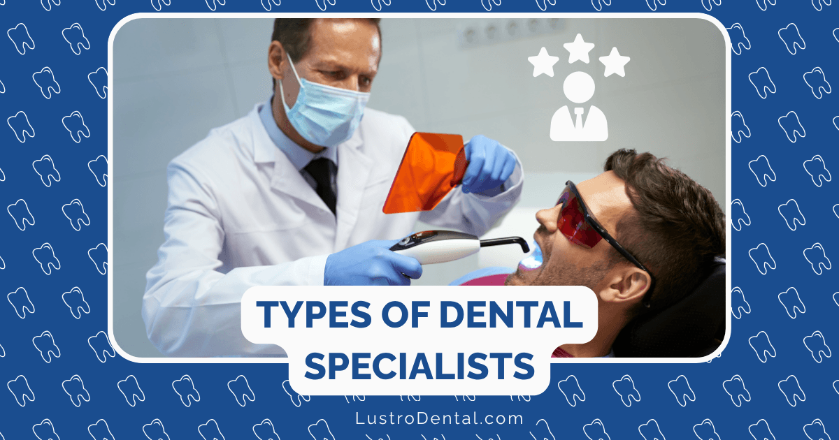 type of dental specialists